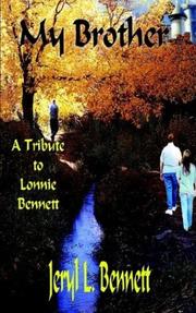 Cover of: My Brother: A Tribute to Lonnie Bennett