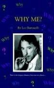 Cover of: Why Me? by Leo Bertucelli, Leo Bertucelli