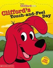 Cover of: Clifford's Touch-and-Feel Day  (Clifford the Big Red Dog)