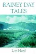 Cover of: Rainey Day Tales | Lori Hurd