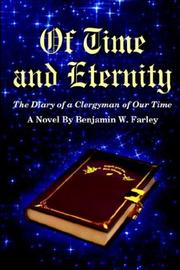 Cover of: Of Time And Eternity by Benjamin Wirt Farley