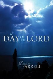 Cover of: The Day of the Lord by Dennis Farrell, Dennis Farrell