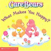 Cover of: Care Bears What Makes You Happy?(Care Bears) (Care Bears)