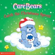 Cover of: Care Bears Catch the Christmas Spirt! by Katie Tait