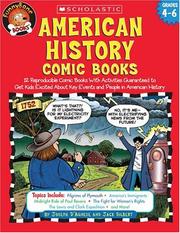 Cover of: American History Comic Books: Twelve Reproducible Comic Books With Activities Guaranteed to Get Kids Excited About Key Events and People in American History (Funnybone Books)