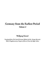 Cover of: Germany from the Earliest Period by Wolfgang Menzel