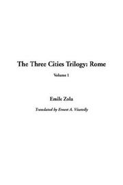 Cover of: The Three Cities Trilogy by Émile Zola