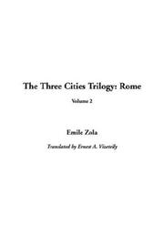 Cover of: The Three Cities Trilogy by Émile Zola