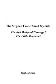 Cover of: The Stephen Crane 2-In-1 Special: The Red Badge of Courage / the Little Regiment