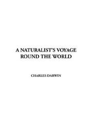 Cover of: A Naturalist's Voyage Round the World