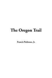 Cover of: The Oregon Trail by Louisa May Alcott