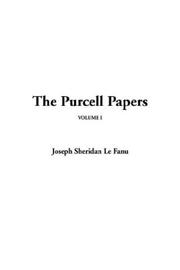 Cover of: The Purcell Papers by Joseph Sheridan Le Fanu