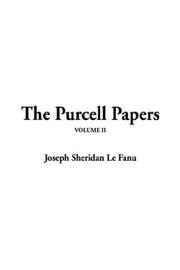 Cover of: The Purcell Papers by Joseph Sheridan Le Fanu