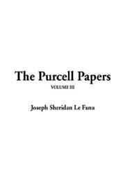 Cover of: The Purcell Papers by Joseph Sheridan Le Fanu