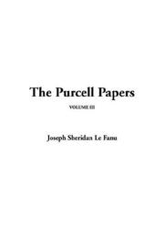 Cover of: The Purcell Papers by Joseph Sheridan Le Fanu