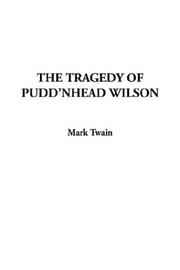 Cover of: The Tragedy of Pudd'Nhead Wilson by Mark Twain