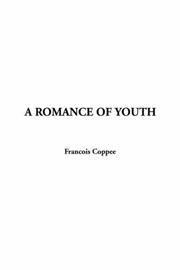 Cover of: A Romance of Youth by François Coppée