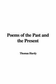 Cover of: Poems of the Past and the Present by Thomas Hardy