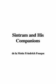 Cover of: Sintram and His Companions by Friedrich de la Motte-Fouqué