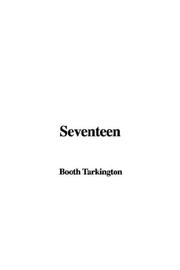 Cover of: Seventeen | Booth Tarkington