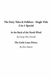 Cover of: The Fairy Tales & Folklore - Single Title 2-In-1 Special: At the Back of the North Wind / the Little Lame Prince