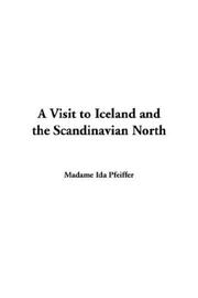 Cover of: A Visit To Iceland And The Scandinavian North by Ida Pfeiffer