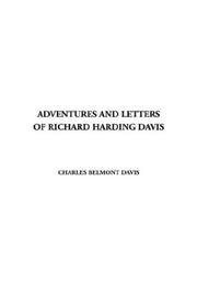 Cover of: Adventures And Letters Of Richard Harding Davis by Charles Belmont Davis