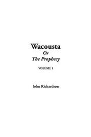 Wacousta by Major John Richardson