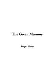 Cover of: The Green Mummy by Fergus Hume