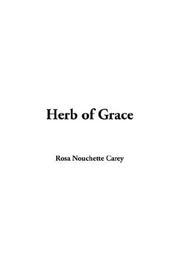 Cover of: Herb Of Grace | Rosa Nouchette Carey