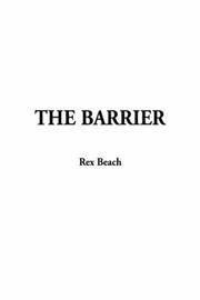 Cover of: The Barrier by Rex Ellingwood Beach