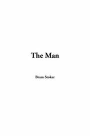 Cover of: The Man by Bram Stoker