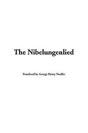 Cover of: The Nibelungenlied | George Henry Needler