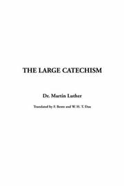 Cover of: The Large Catechism by Martin Luther, Martin Luther