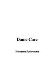 Cover of: Dame Care by Hermann Sudermann