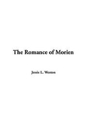 Cover of: The Romance Of Morien by Jessie L. Weston, Jessie L. Weston