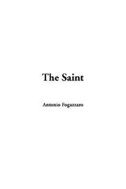 Cover of: The Saint | Antonio Fogazzaro