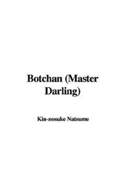 Cover of: Botchan Master Darling | Kin-Nosuke Natsume