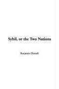 Cover of: Sybil, Or The Two Nations by Benjamin Disraeli