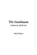 Cover of: The Gentleman by Alfred Ollivant, Alfred Ollivant