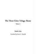 Cover of: The Three Cities Trilogy by Émile Zola