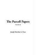 Cover of: The Purcell Papers by Joseph Sheridan Le Fanu, Alfred Perceval Graves, Joseph Sheridan Le Fanu