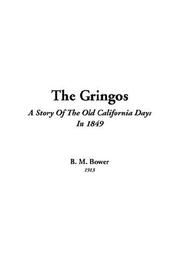 Cover of: The Gringos by Bertha Muzzy Bower