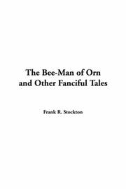 Cover of: The Bee-Man of Orn and Other Fanciful Tales by T. H. White