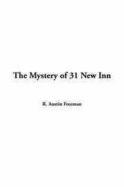 Cover of: The Mystery Of 31 New Inn by R. Austin Freeman