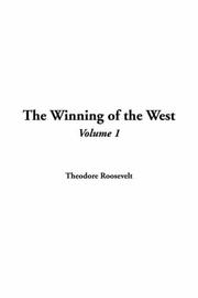 Cover of: The Winning of the West | Theodore Roosevelt