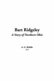 Cover of: Bart Ridgeley by A. G. Riddle, A. G. Riddle