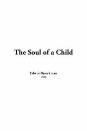 Cover of: The Soul Of A Child | Edwin Bjorkman