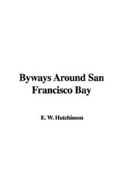 Cover of: Byways Around San Francisco Bay