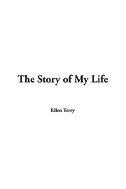 Cover of: The Story Of My Life by Ellen Terry, Ellen Terry